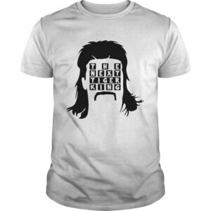 The Next Tiger King Shirt
